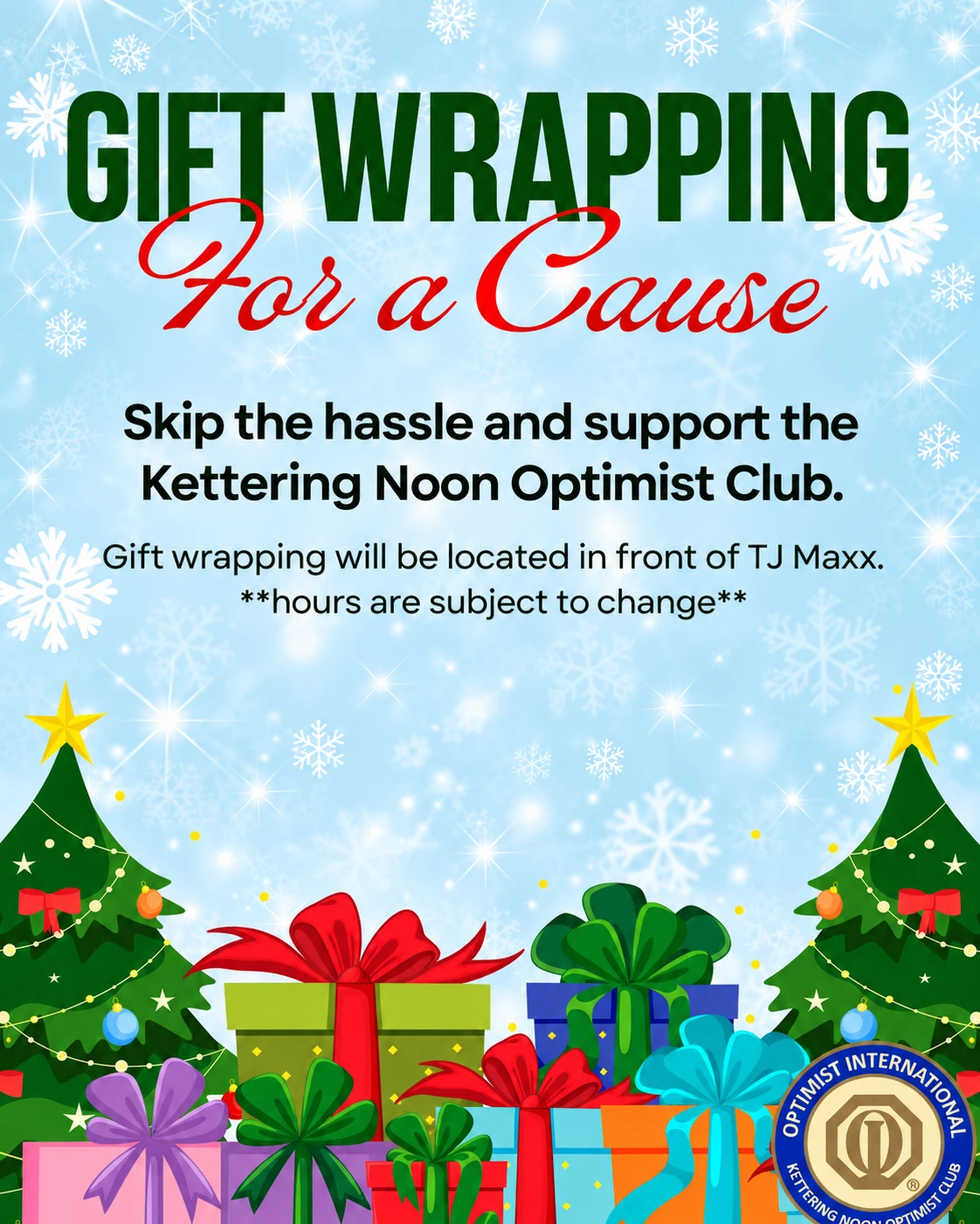 Gift Wrapping for a Cause with the Kettering Noon Optimist Club, located in front of TJ Maxx