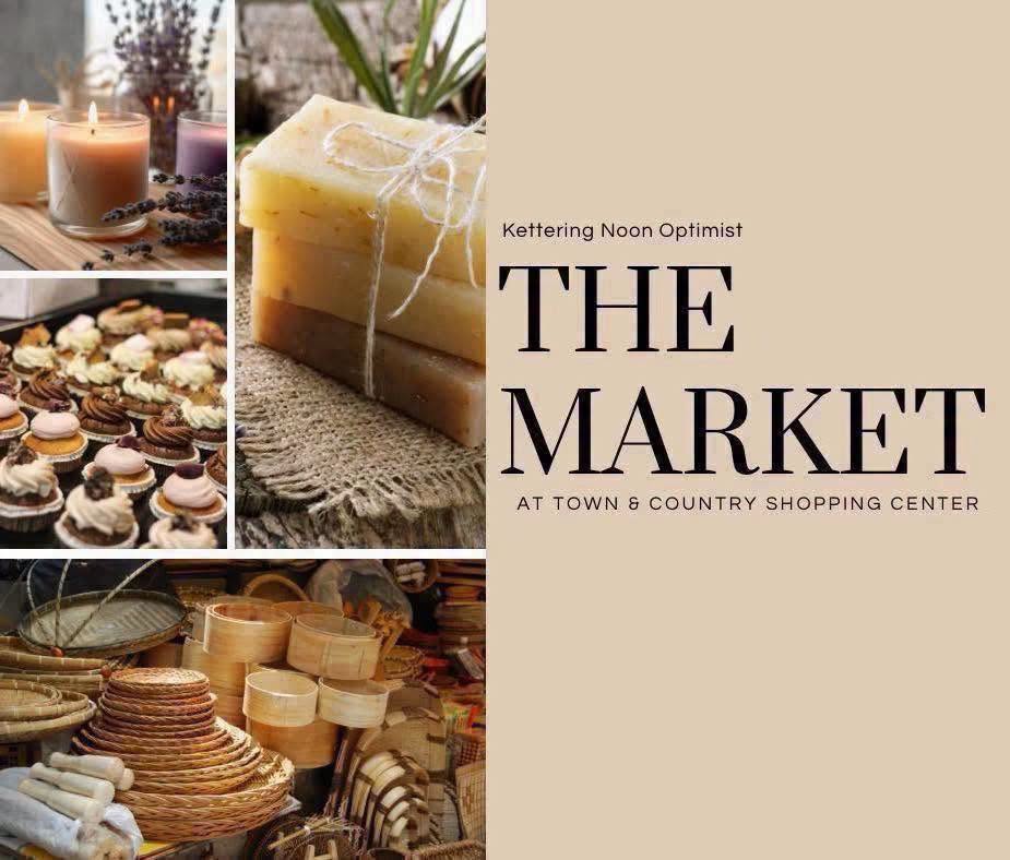 The Market at Town & Country Shopping Center, hosted by the Kettering Noon Optimist Club